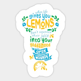 When Life Gives You Lemons Sticker